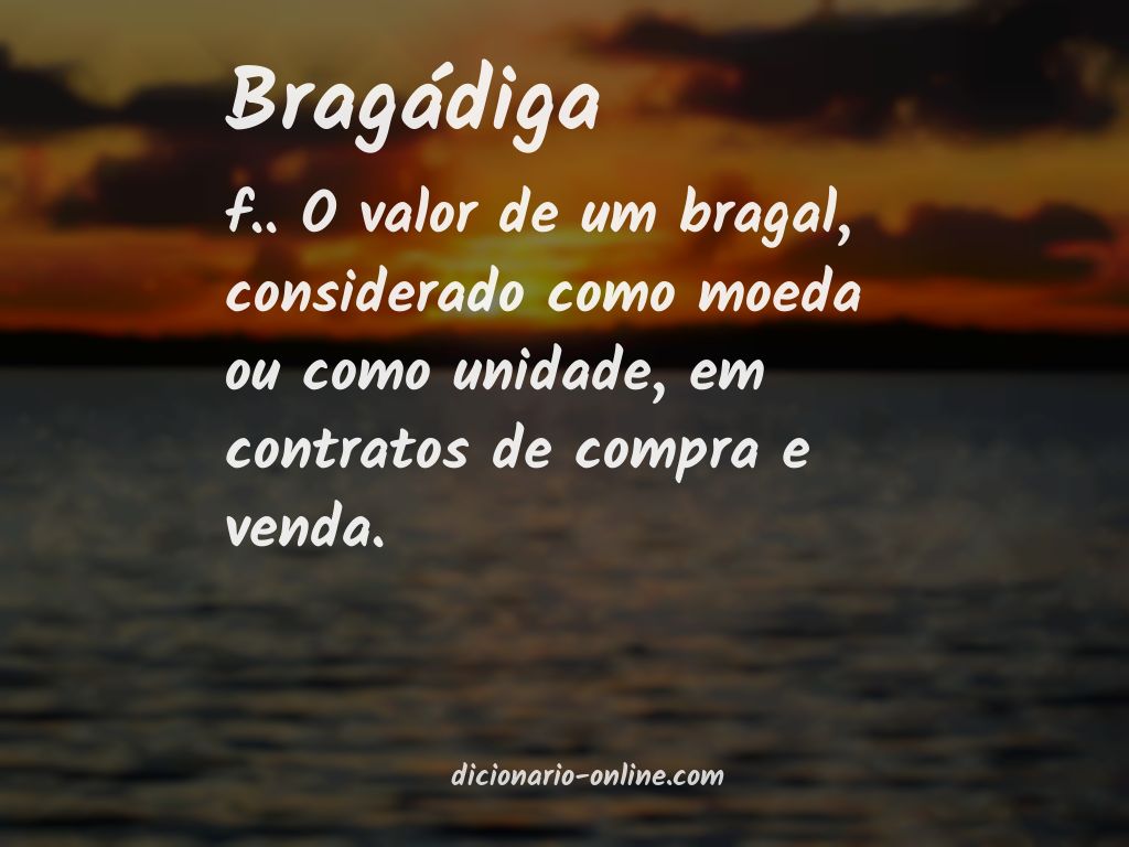 Significado de bragádiga