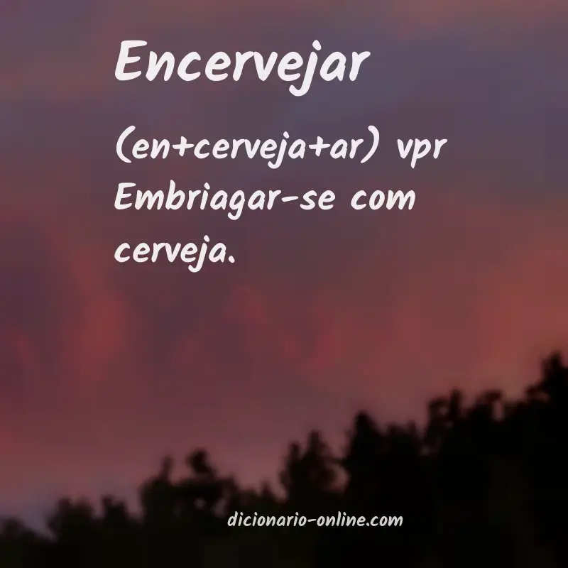 Significado de encervejar