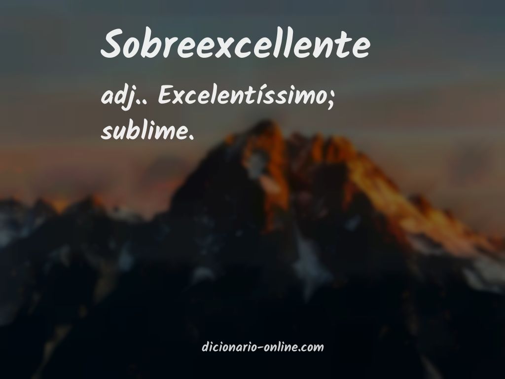 Significado de sobreexcellente