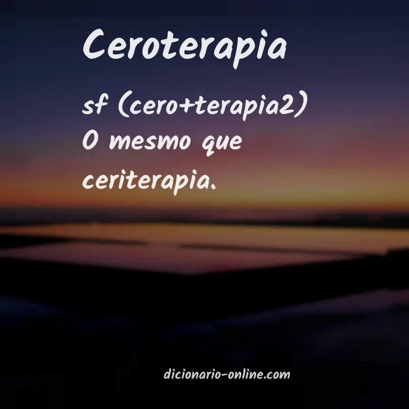 Significado de ceroterapia