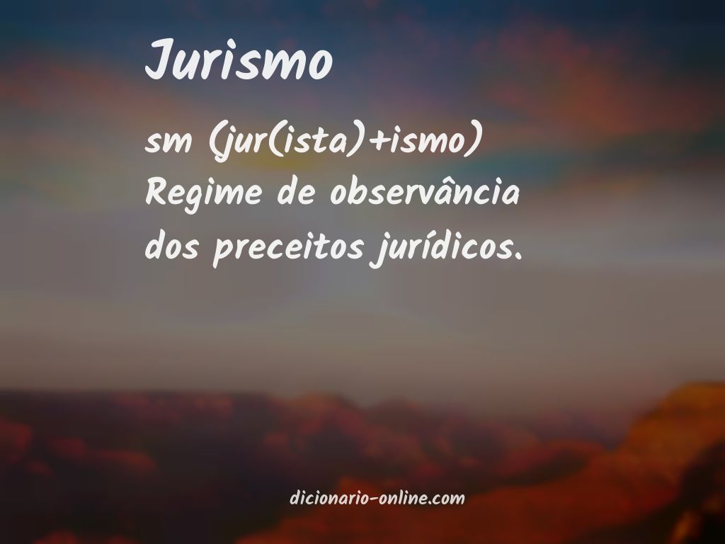 Significado de jurismo