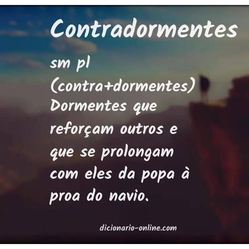 Significado de contradormentes