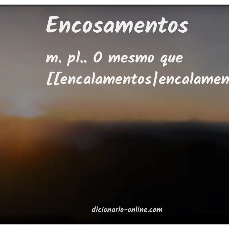 Significado de encosamentos