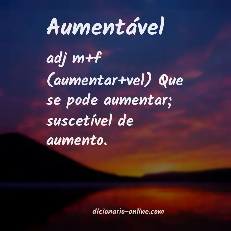 Significado de aumentável