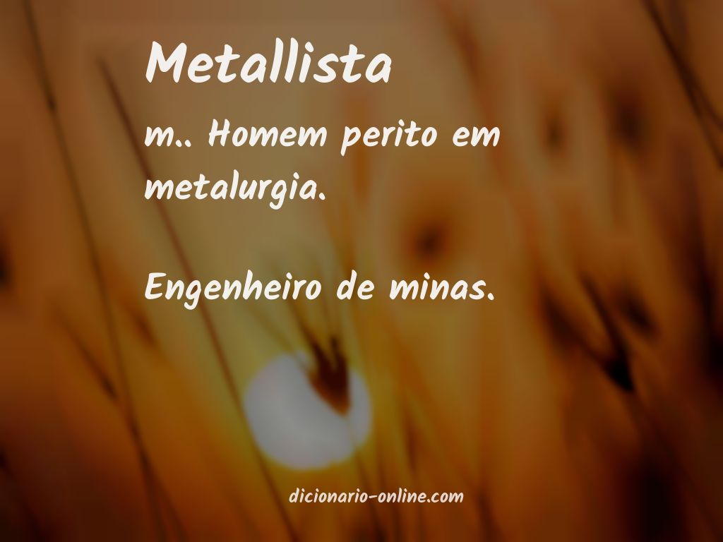 Significado de metallista