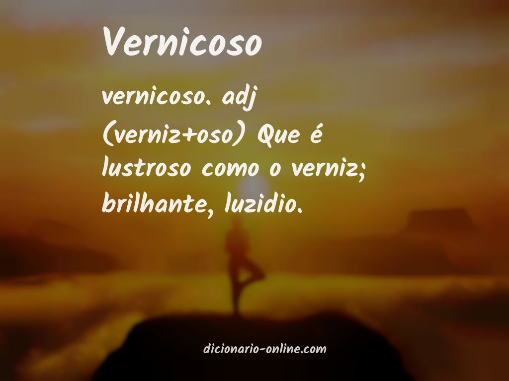 Significado de vernicoso