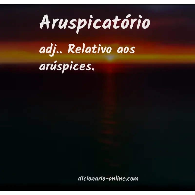 Significado de aruspicatório