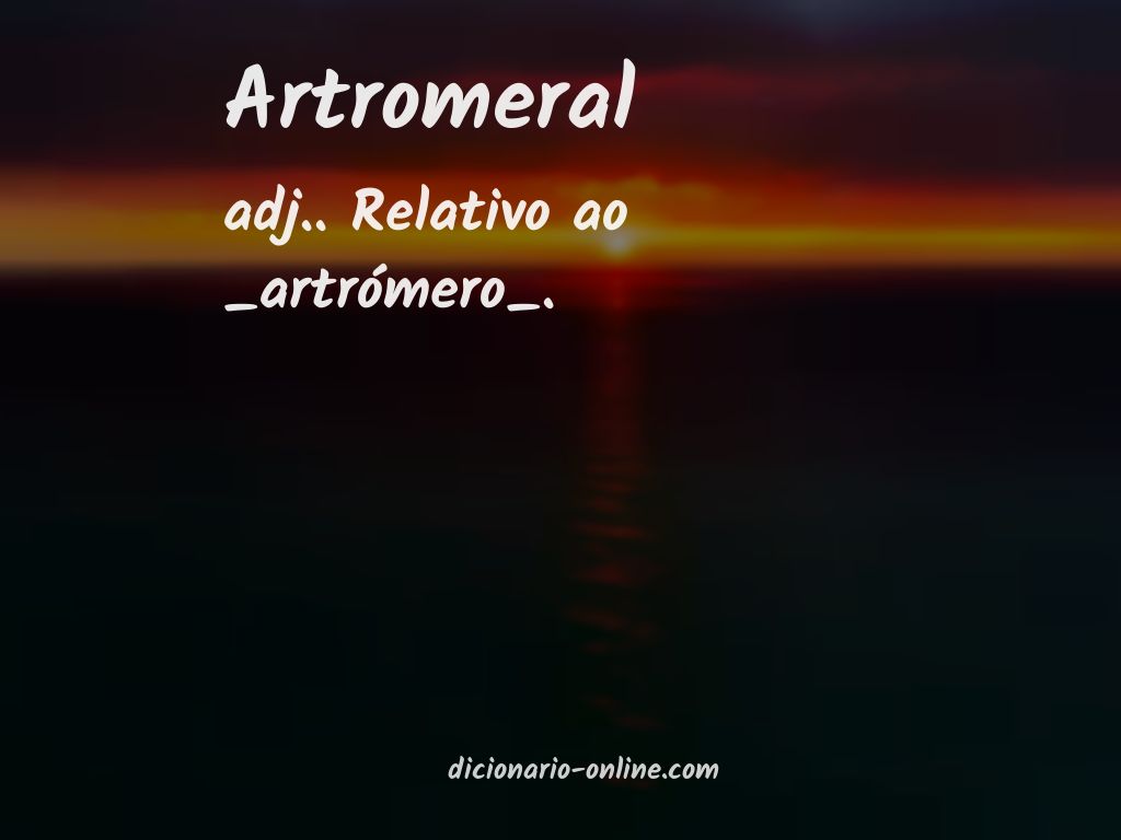 Significado de artromeral