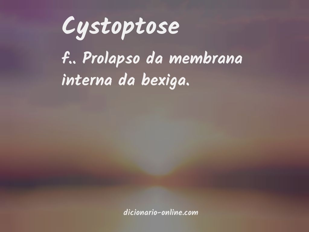 Significado de cystoptose