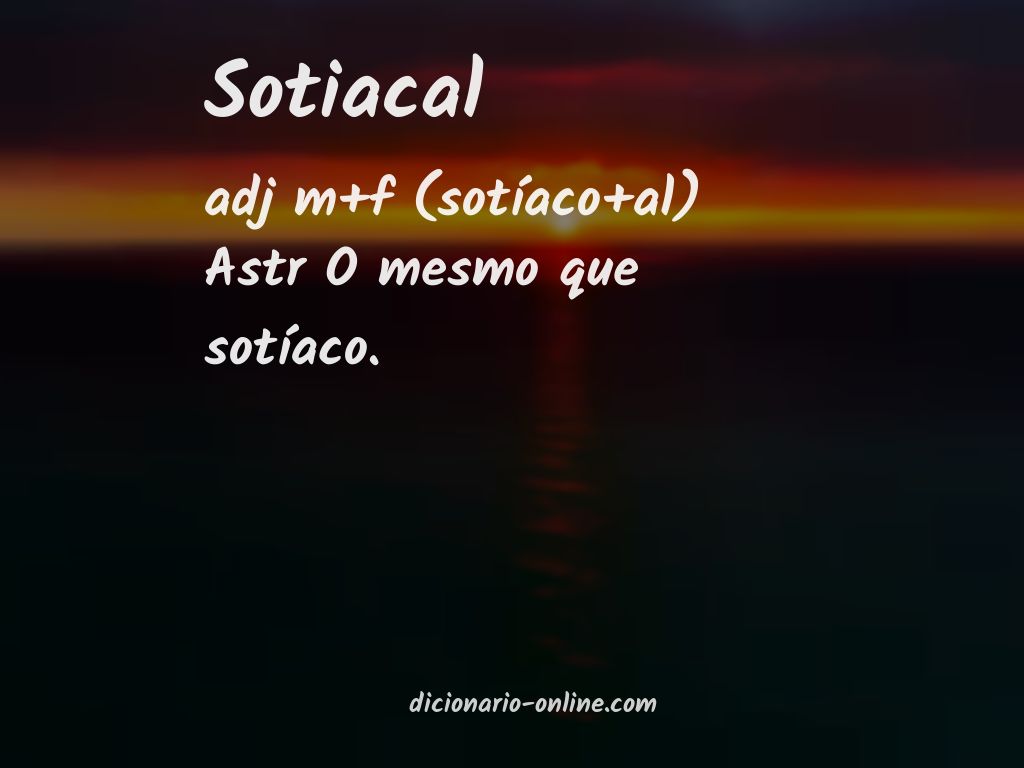 Significado de sotiacal