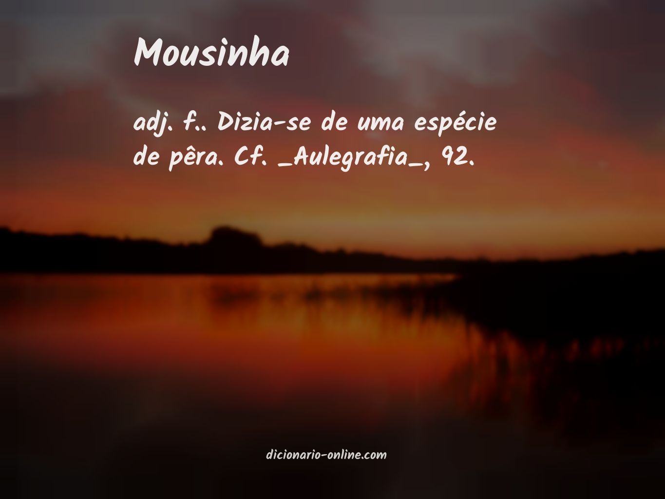 Significado de mousinha