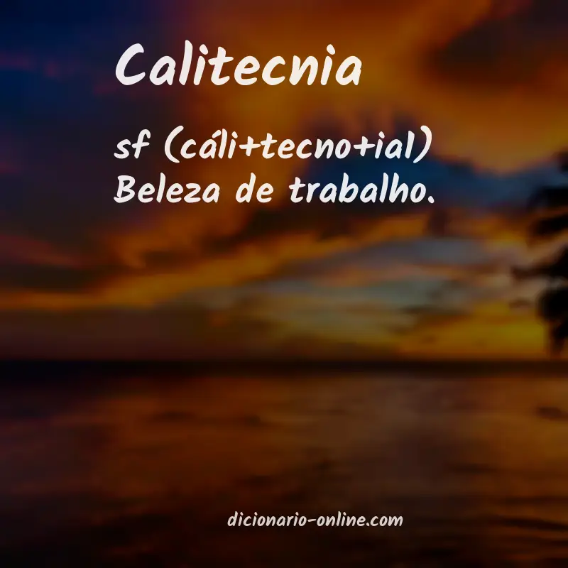 Significado de calitecnia