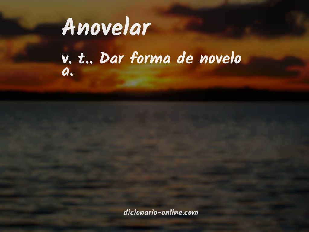 Significado de anovelar