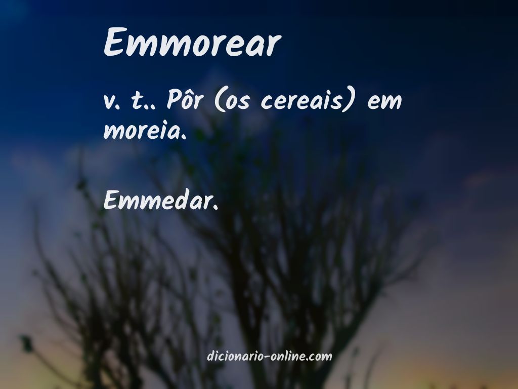 Significado de emmorear