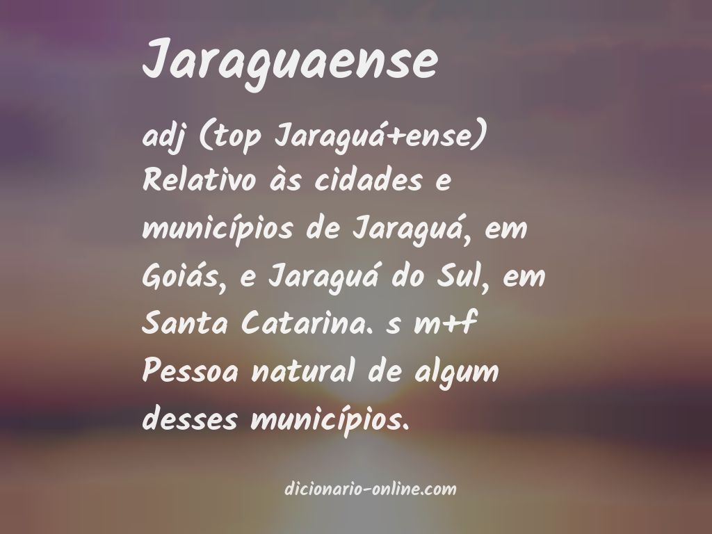 Significado de jaraguaense