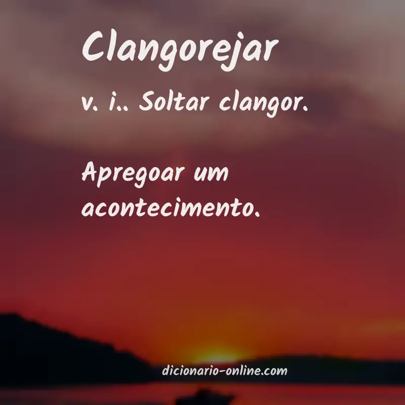 Significado de clangorejar