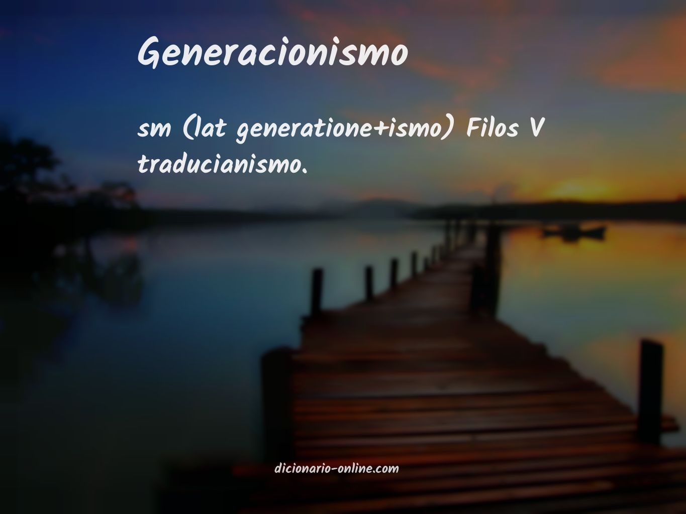 Significado de generacionismo
