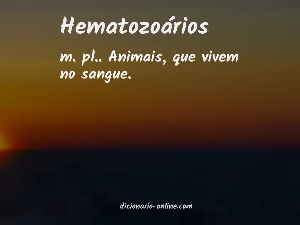 Significado de hematozoários