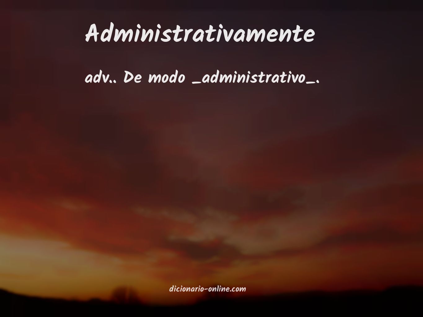 Significado de administrativamente