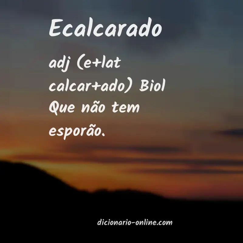 Significado de ecalcarado