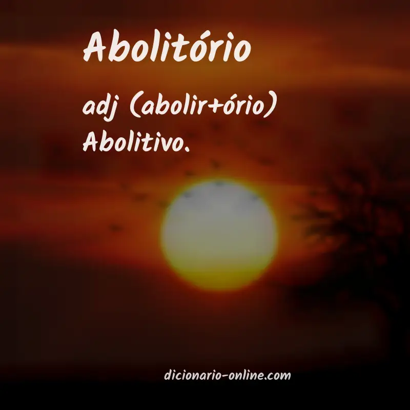 Significado de abolitório