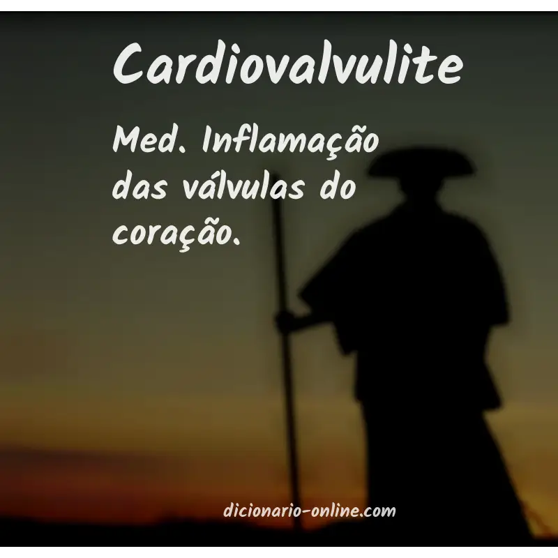 Significado de cardiovalvulite