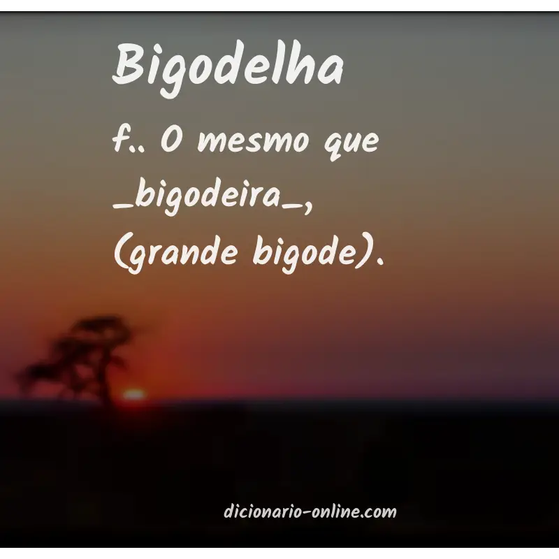 Significado de bigodelha