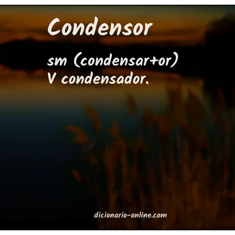 Significado de condensor