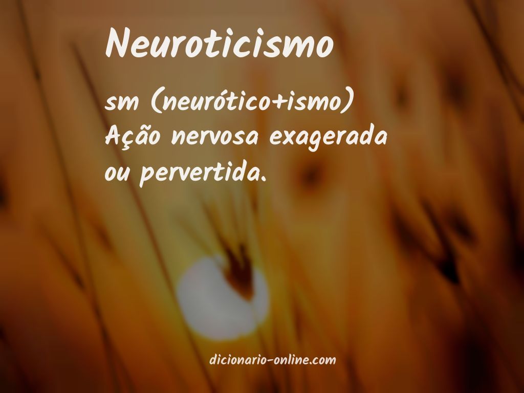Significado de neuroticismo