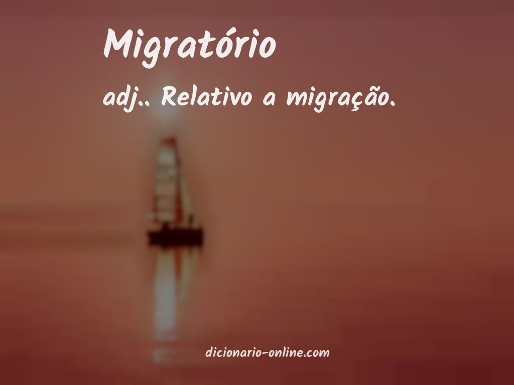 Significado de migratório